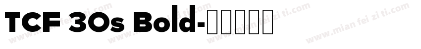 TCF 30s Bold字体转换